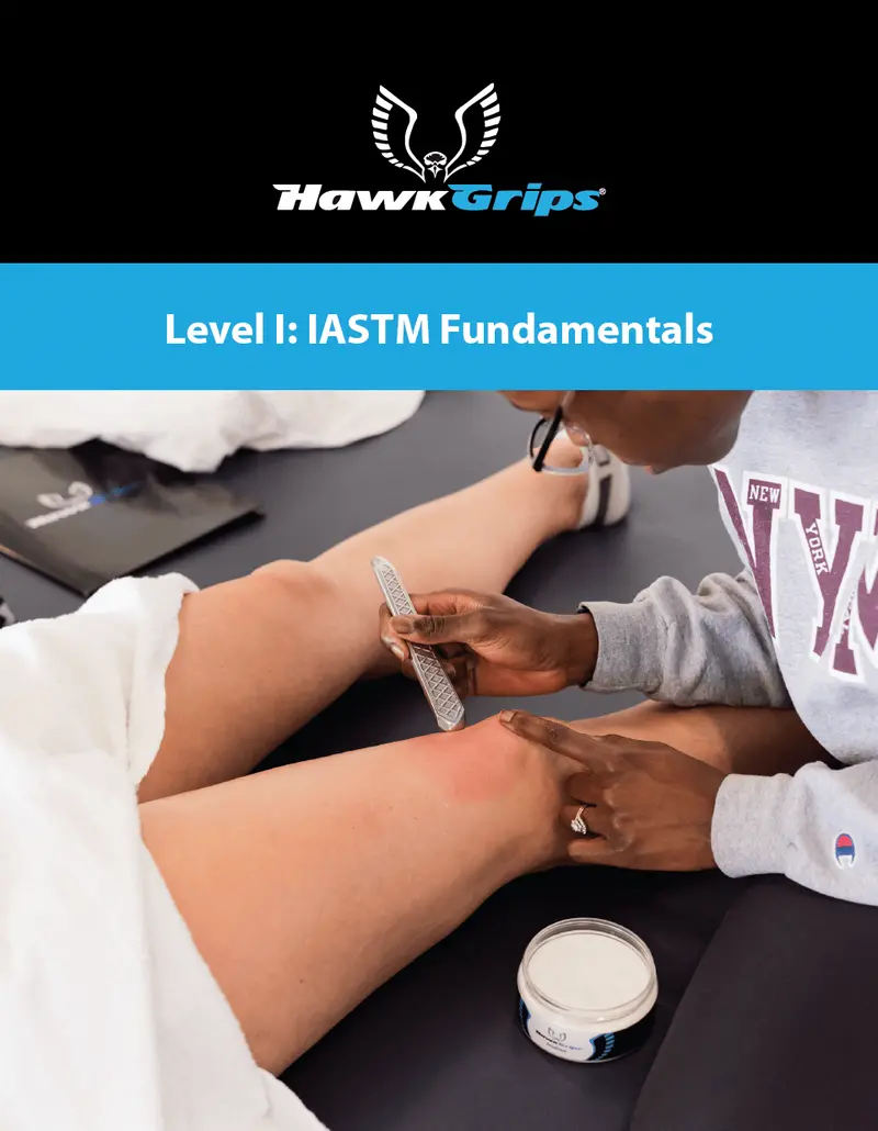 Level I Iastm Course Manual – Foundational Techniques Guide 1