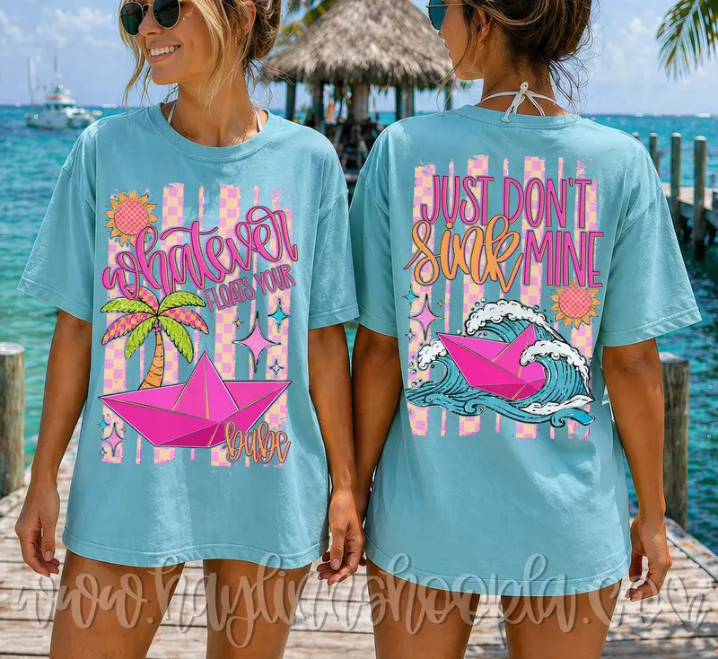 Whatever Floats Your Boat, Just Don'T Sink Mine – Branded Apparel 1